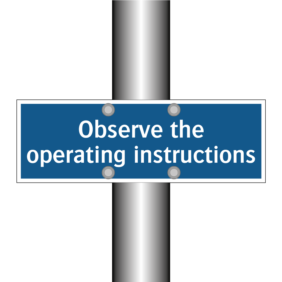 Observe the operating instructions