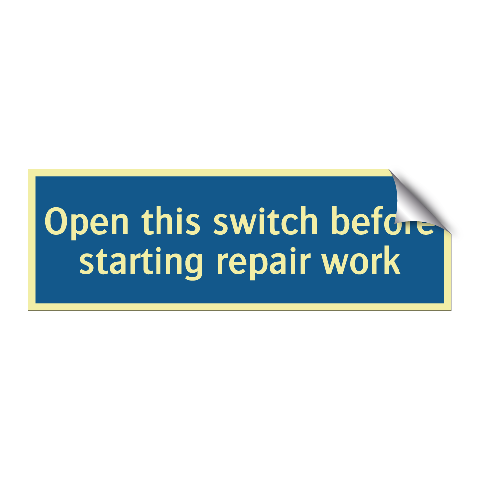 Open this switch before starting repair work