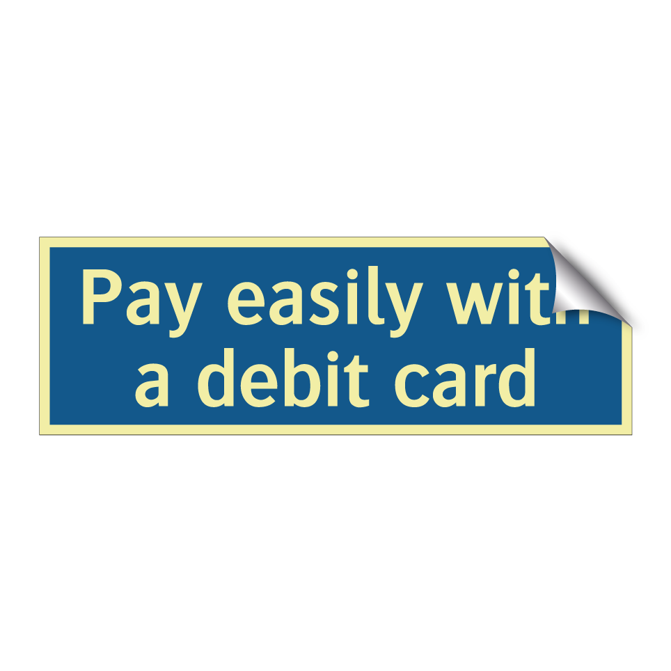 Pay easily with a debit card