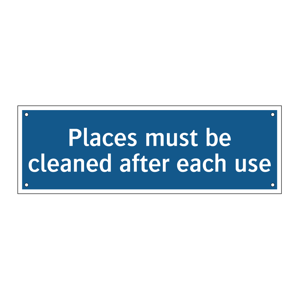Places must be cleaned after each use