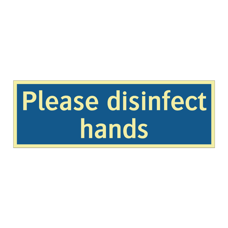 Please disinfect hands