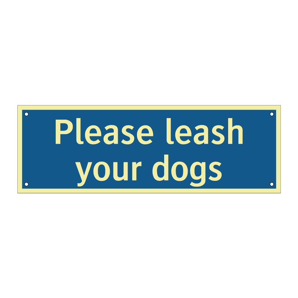Please leash your dogs