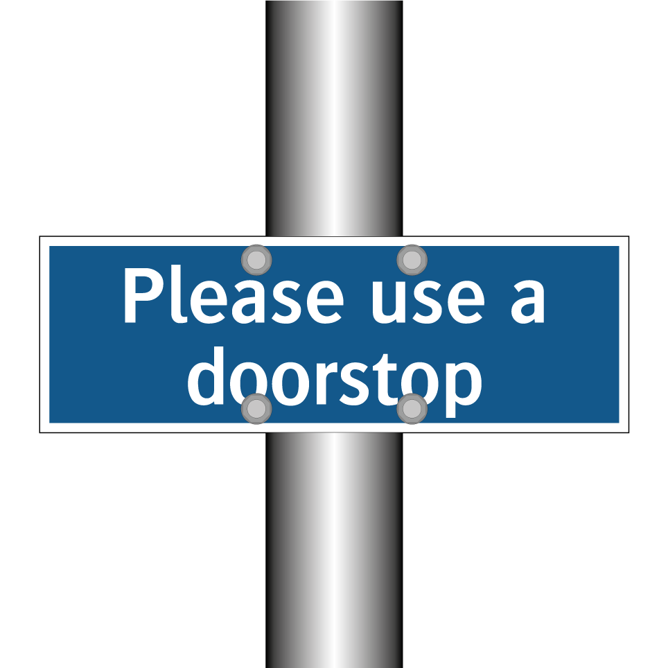 Please use a doorstop