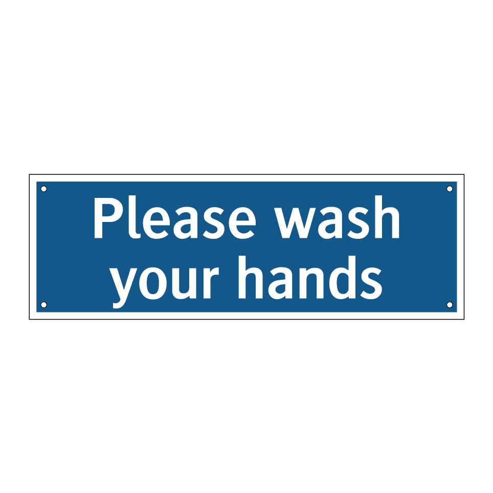 Please wash your hands