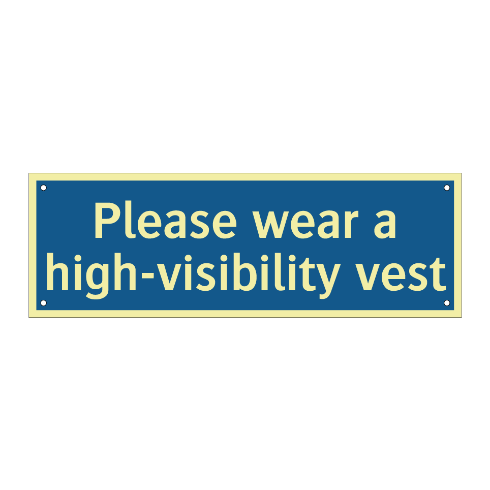 Please wear a high-visibility vest