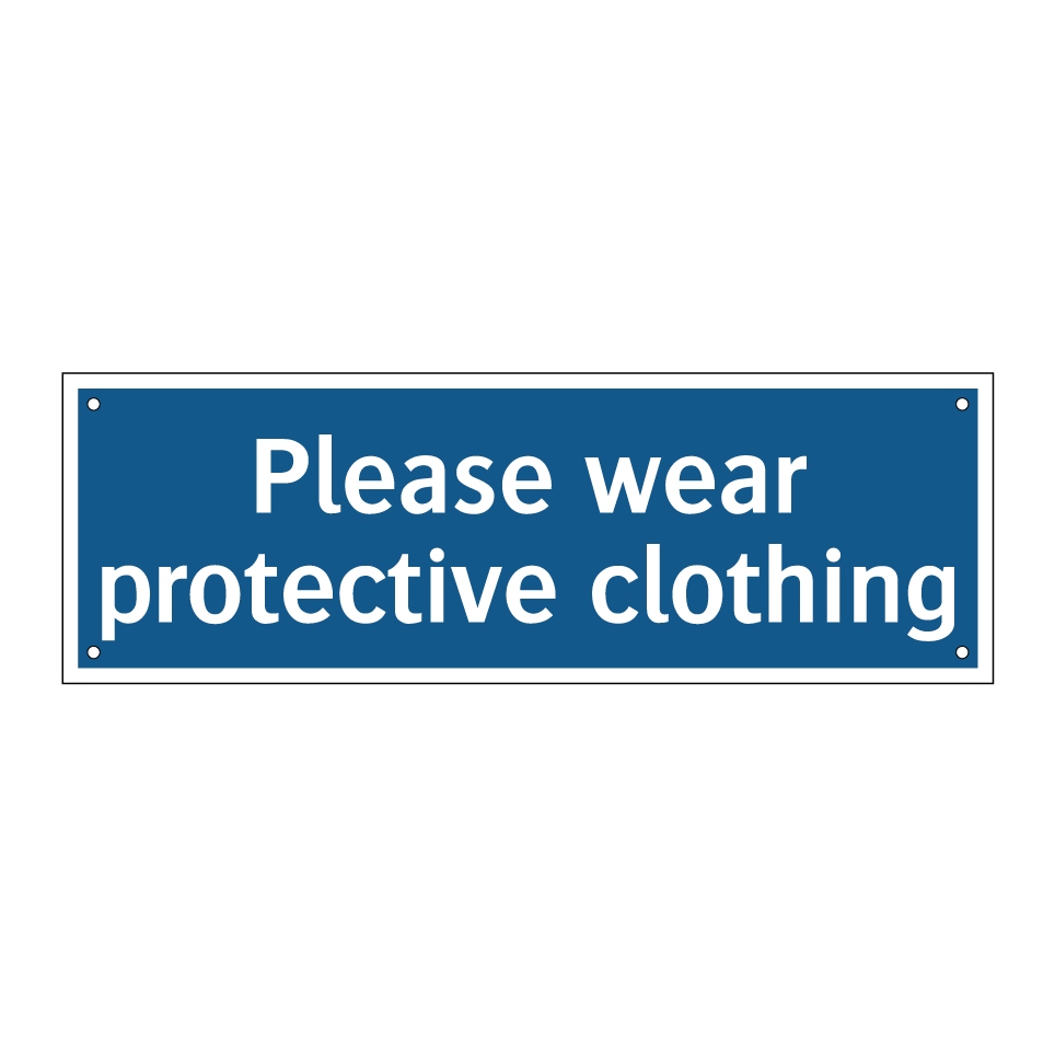 Please wear protective clothing