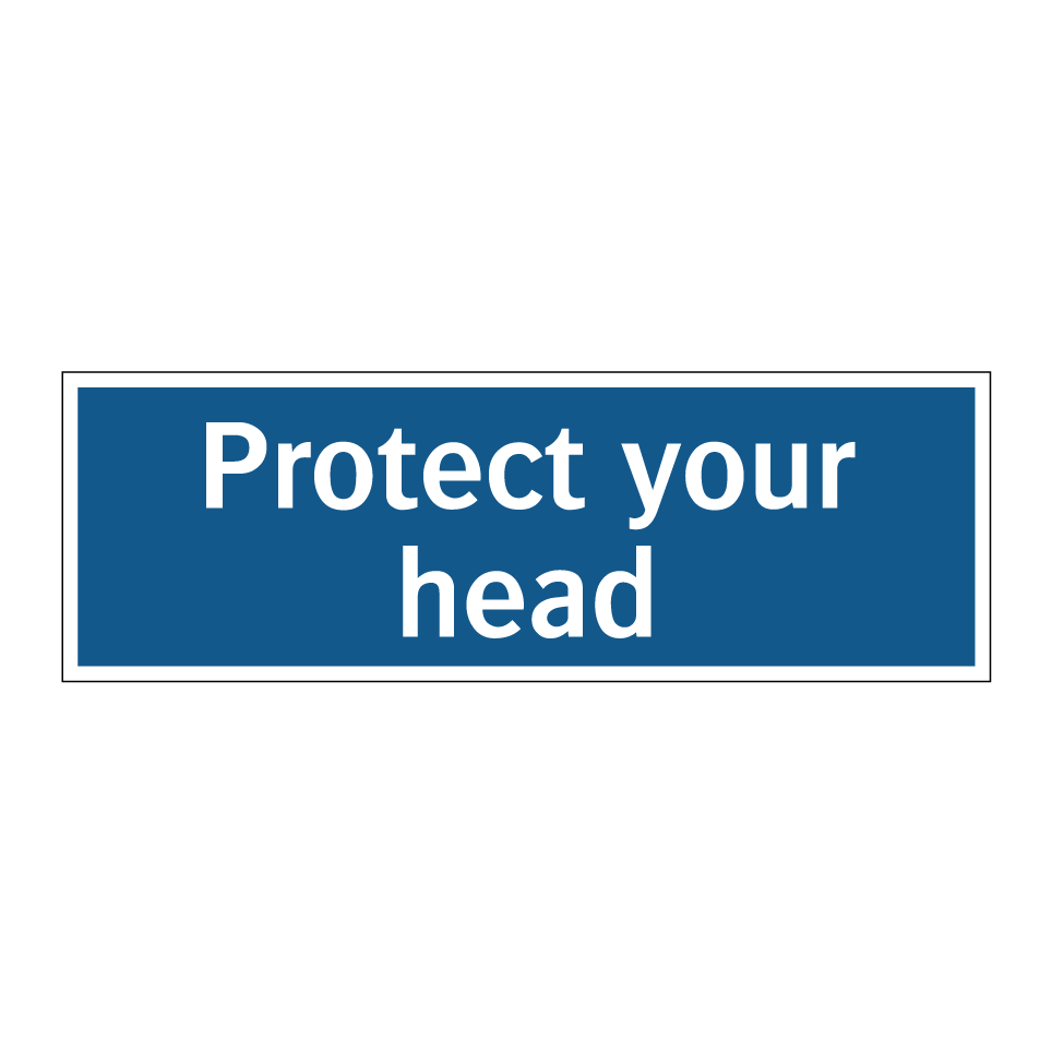 Protect your head