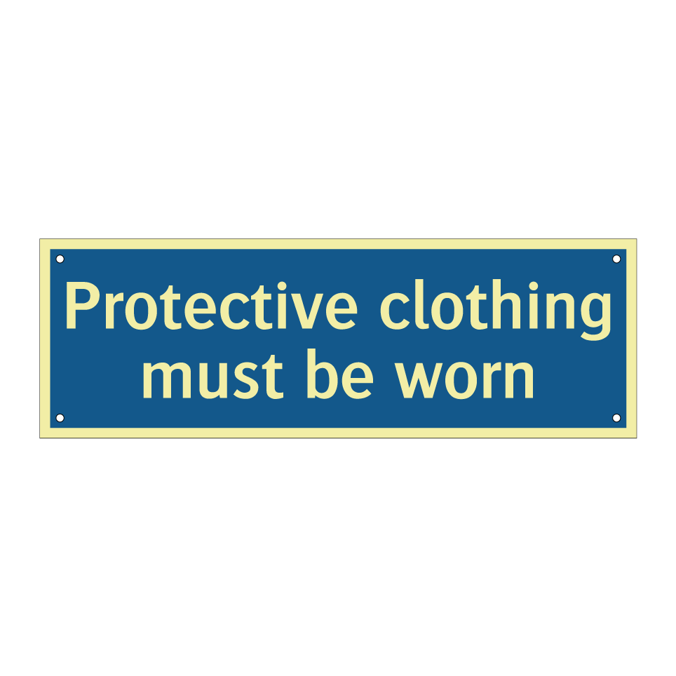 Protective clothing must be worn