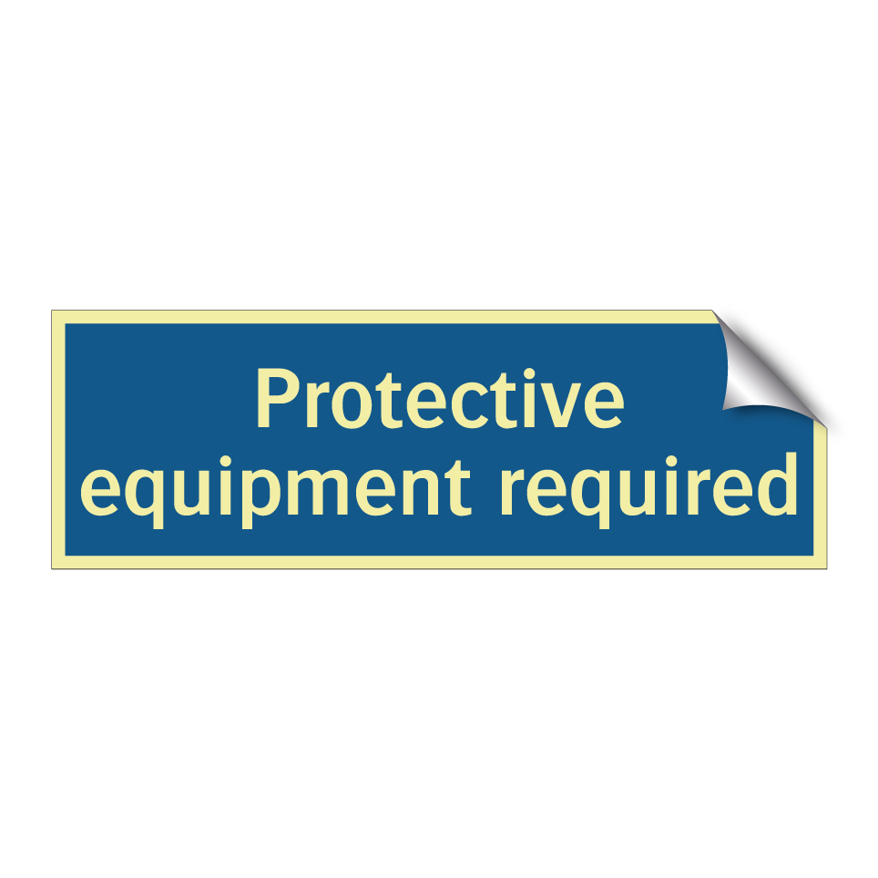 Protective equipment required