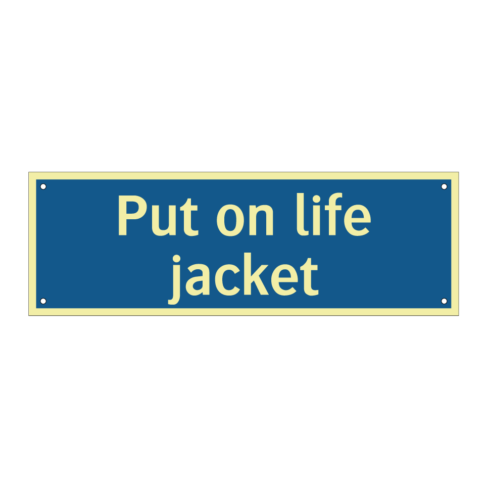 Put on life jacket