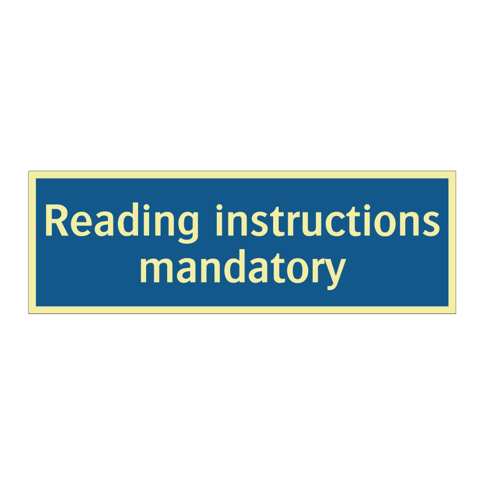 Reading instructions mandatory