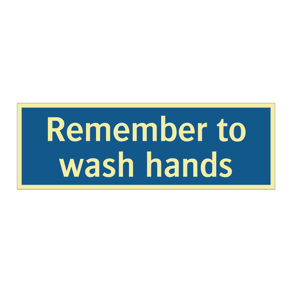 Remember to wash hands