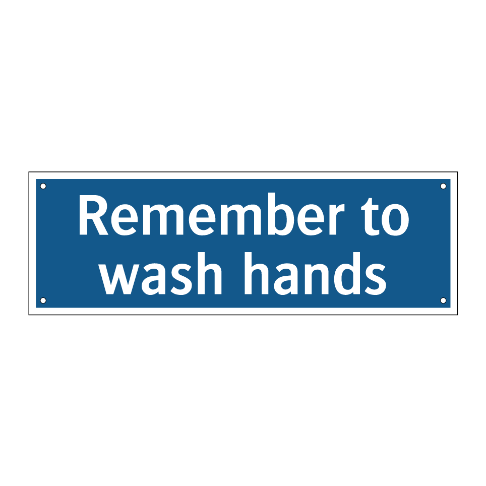 Remember to wash hands