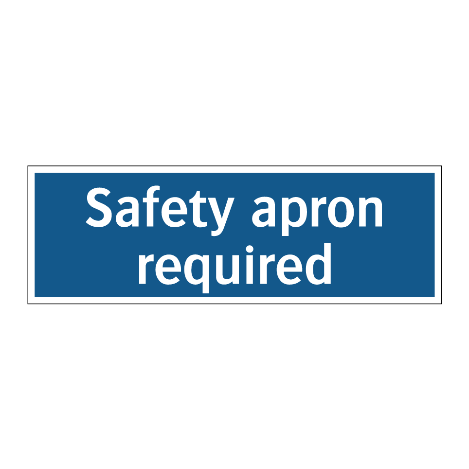 Safety apron required