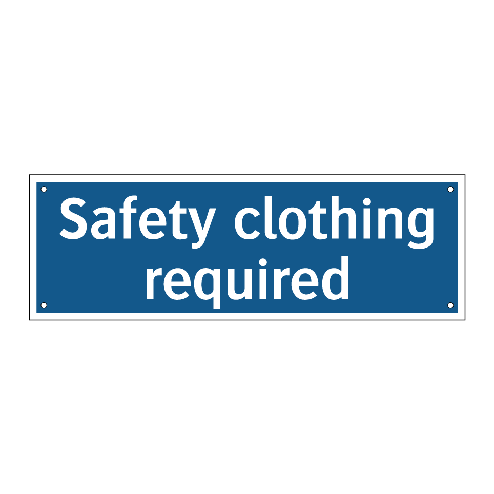 Safety clothing required