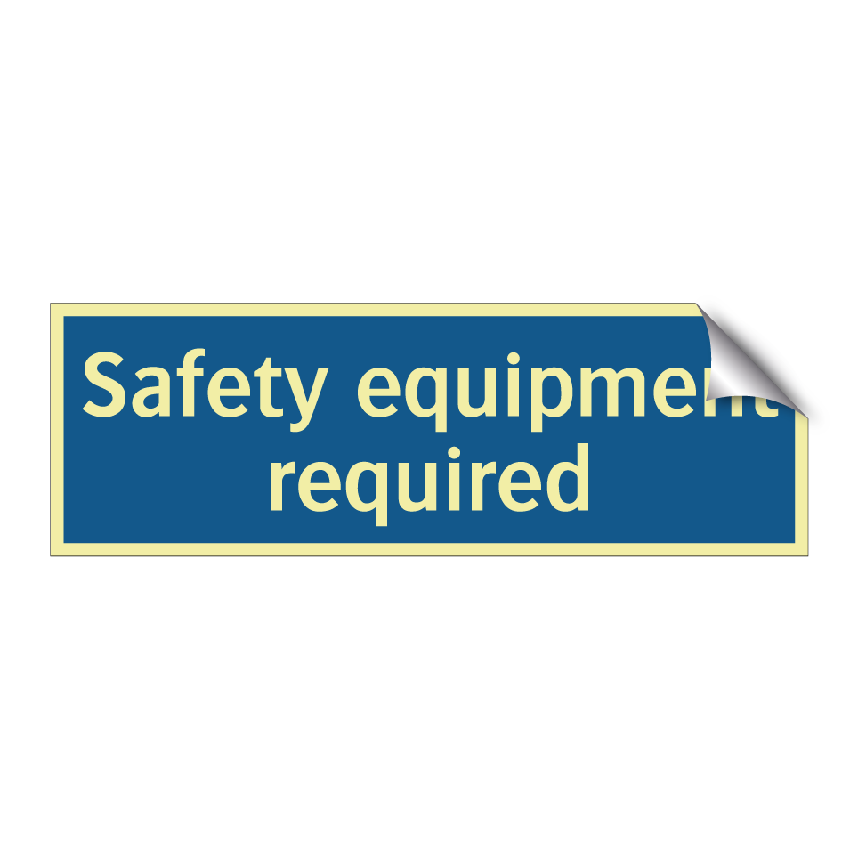 Safety equipment required