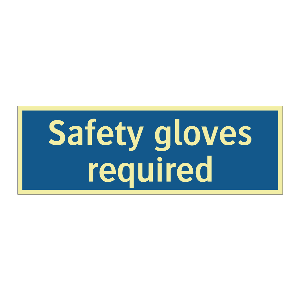 Safety gloves required