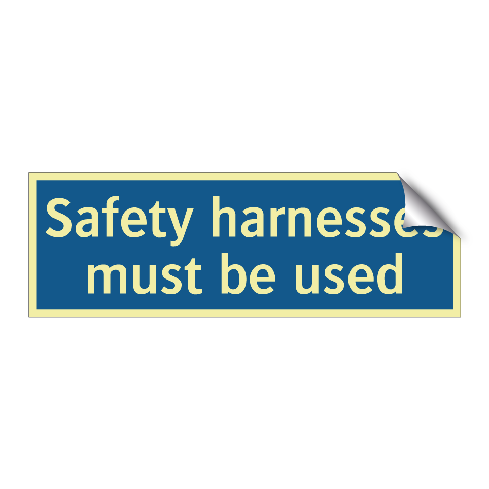 Safety harnesses must be used