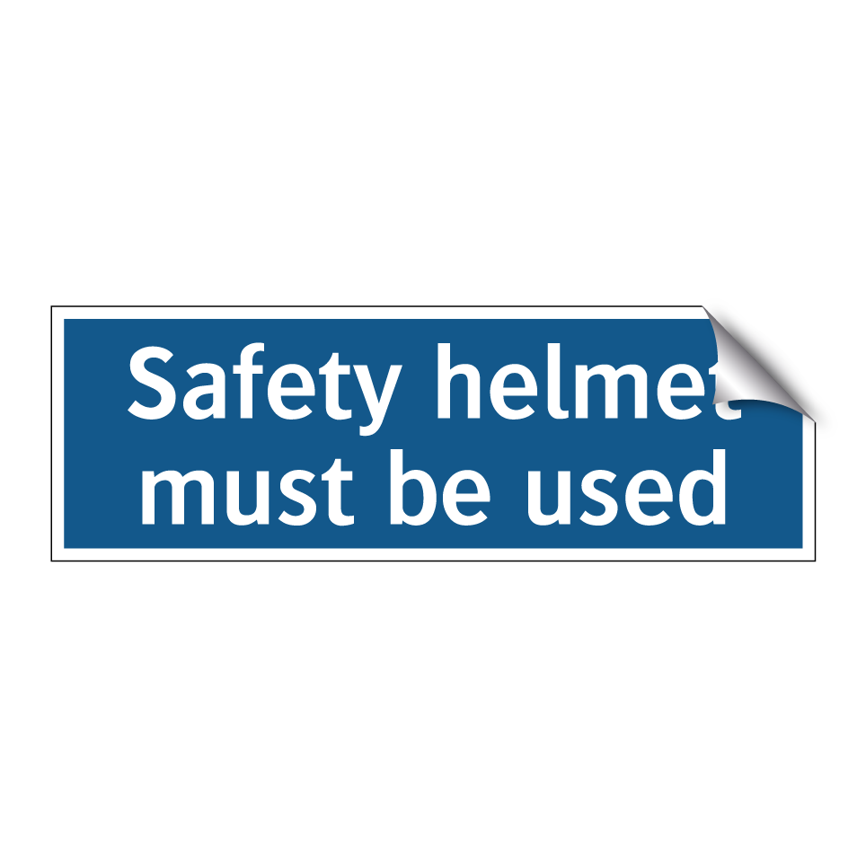 Safety helmet must be used
