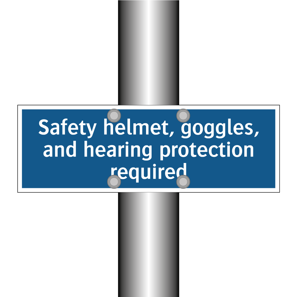 Safety helmet, goggles, and hearing protection required