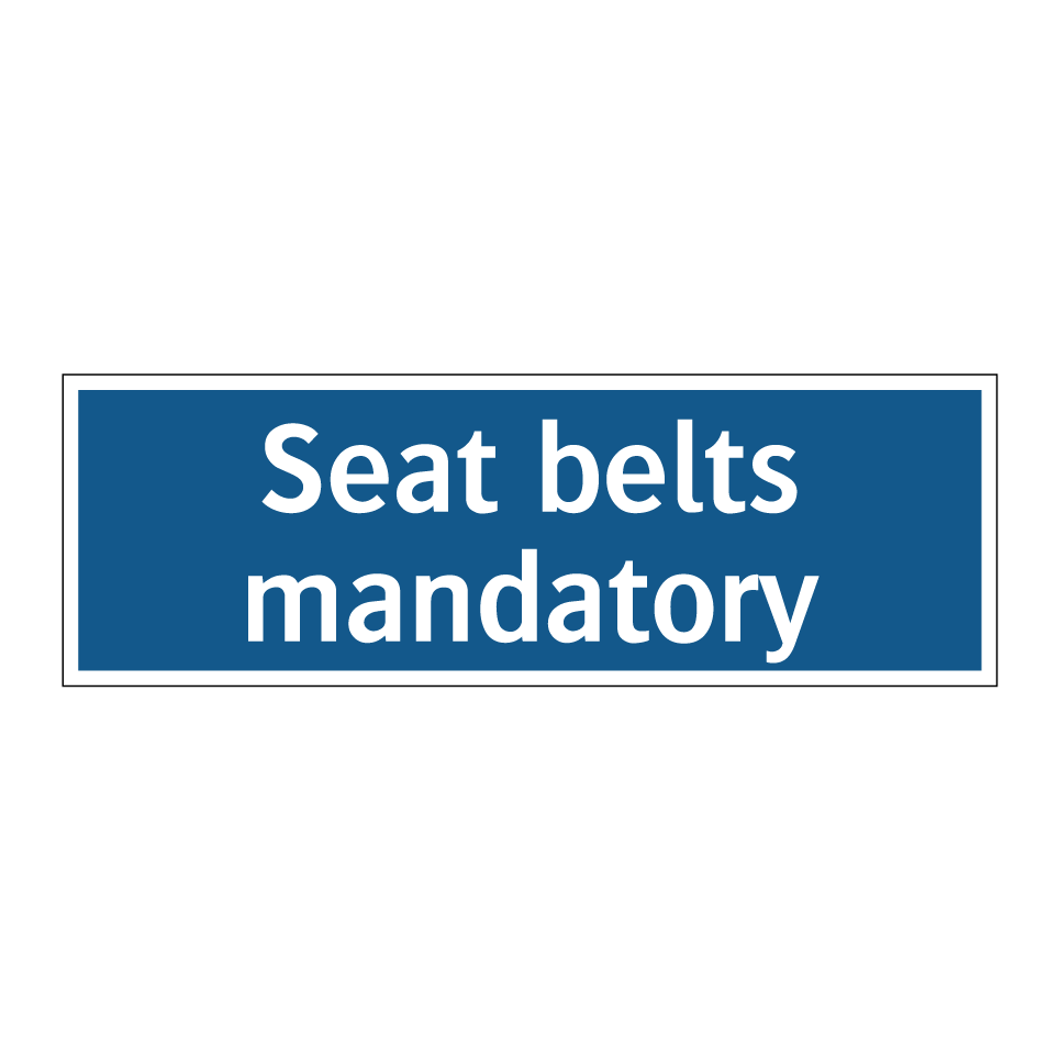 Seat belts mandatory