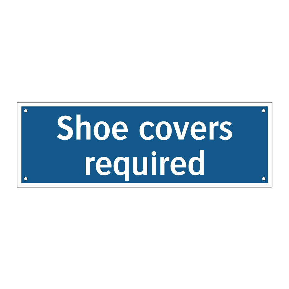 Shoe covers required