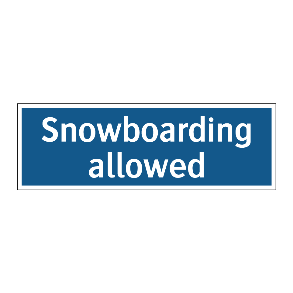 Snowboarding allowed