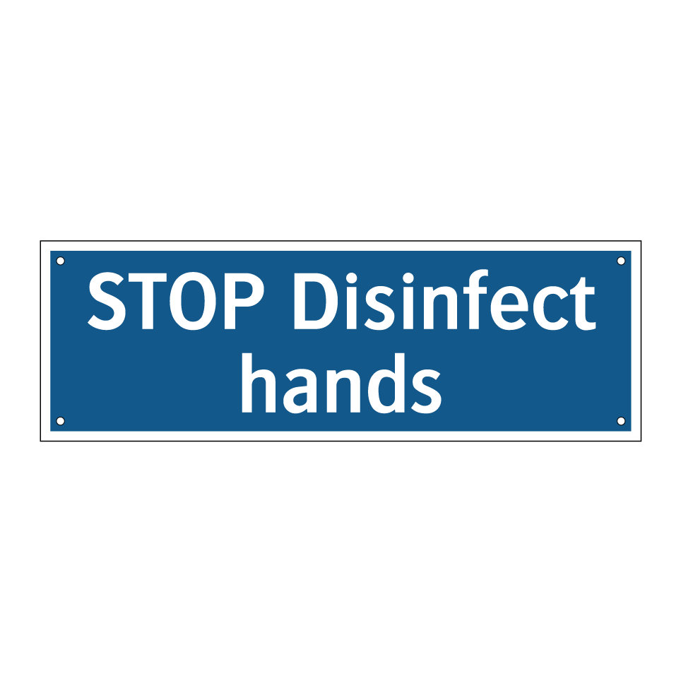 STOP Disinfect hands