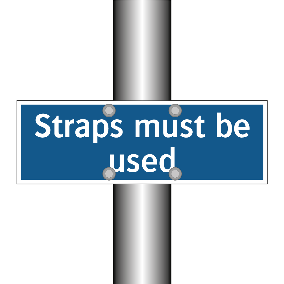 Straps must be used