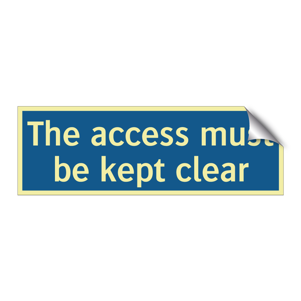 The access must be kept clear