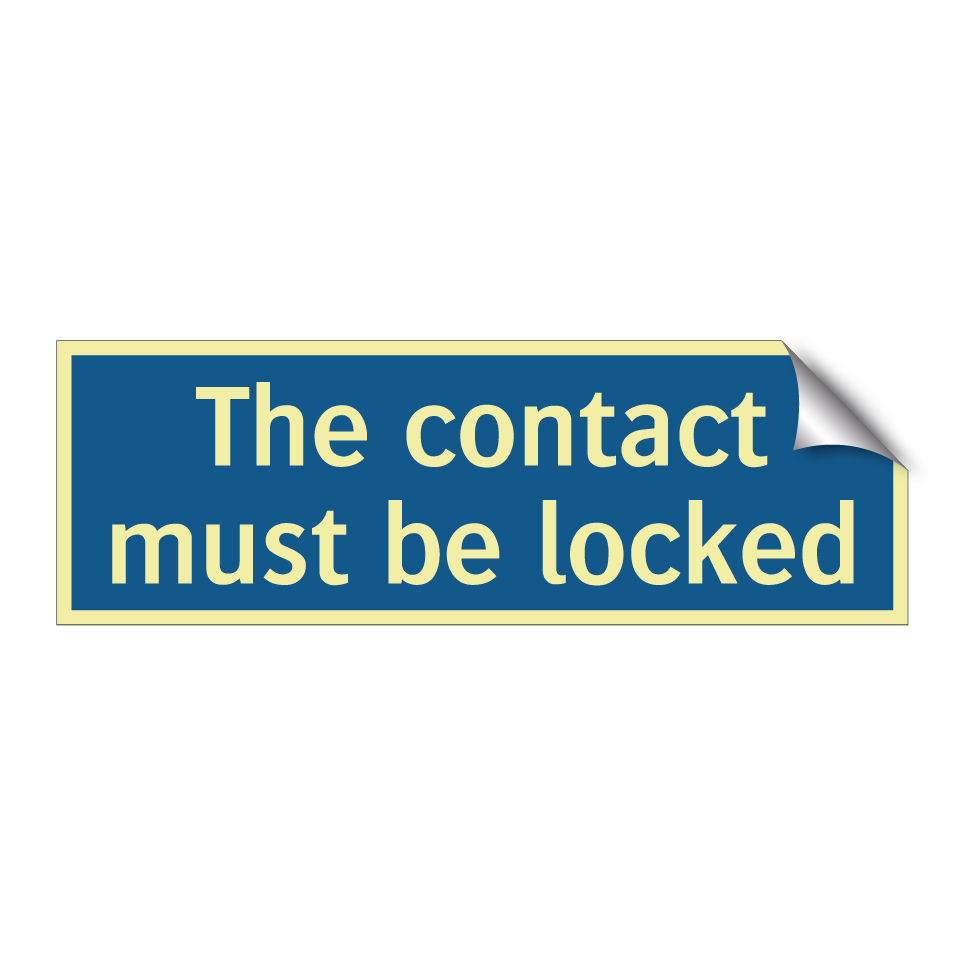 The contact must be locked