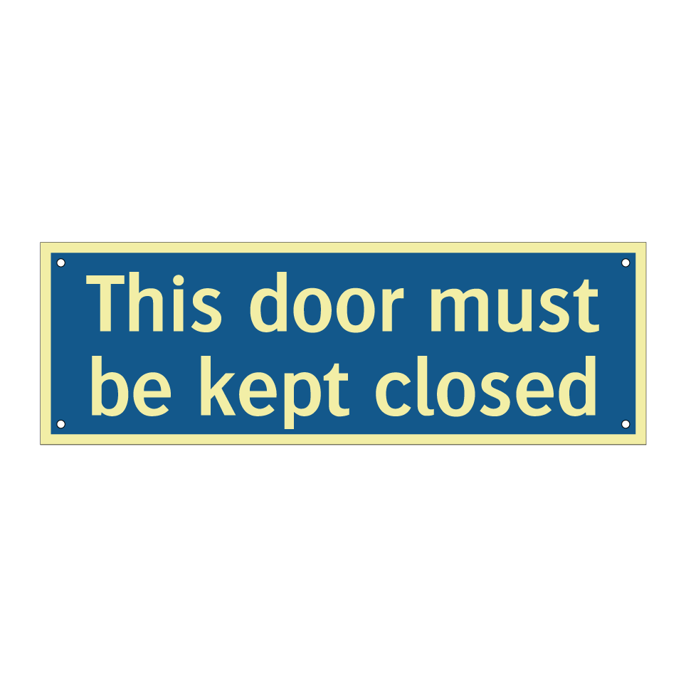 This door must be kept closed