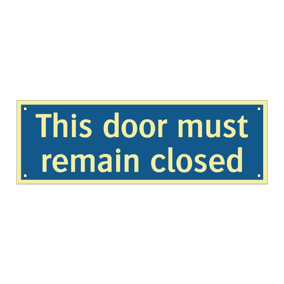 This door must remain closed