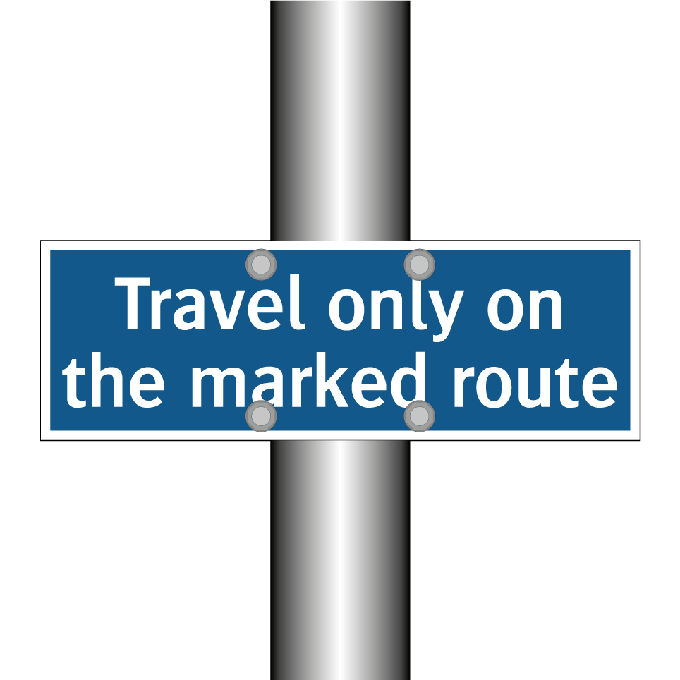 Travel only on the marked route