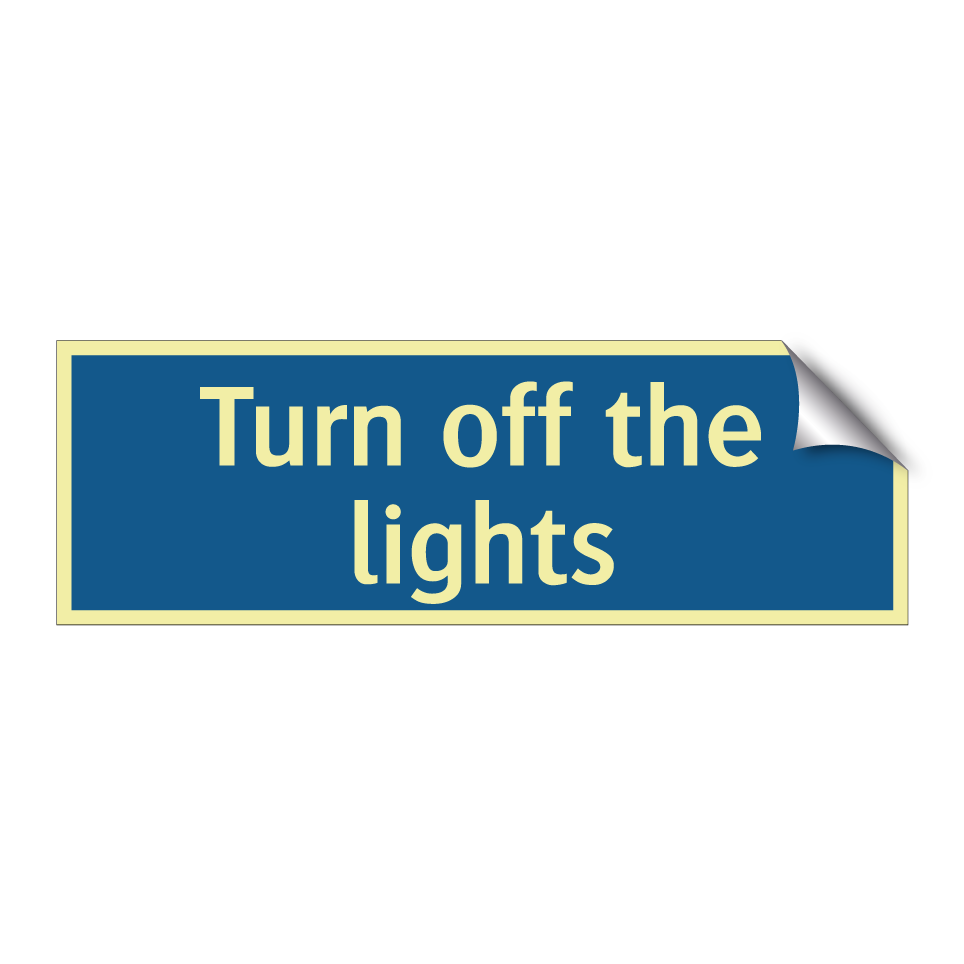 Turn off the lights