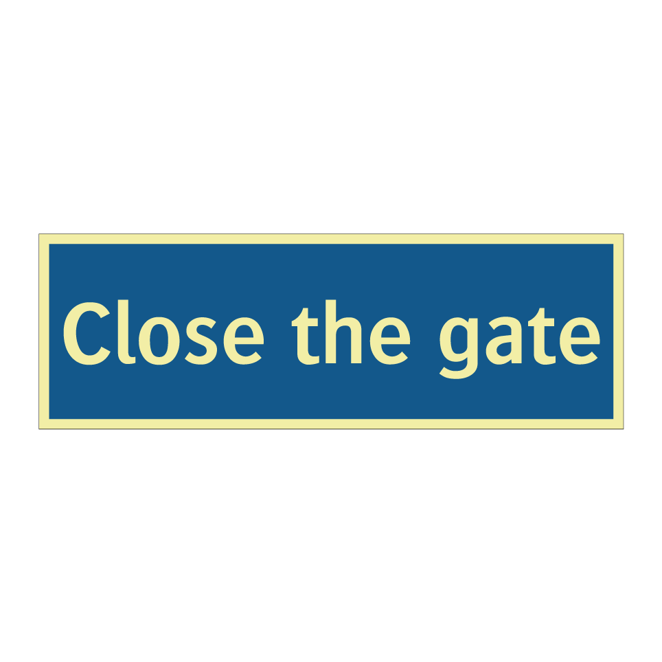 Close the gate