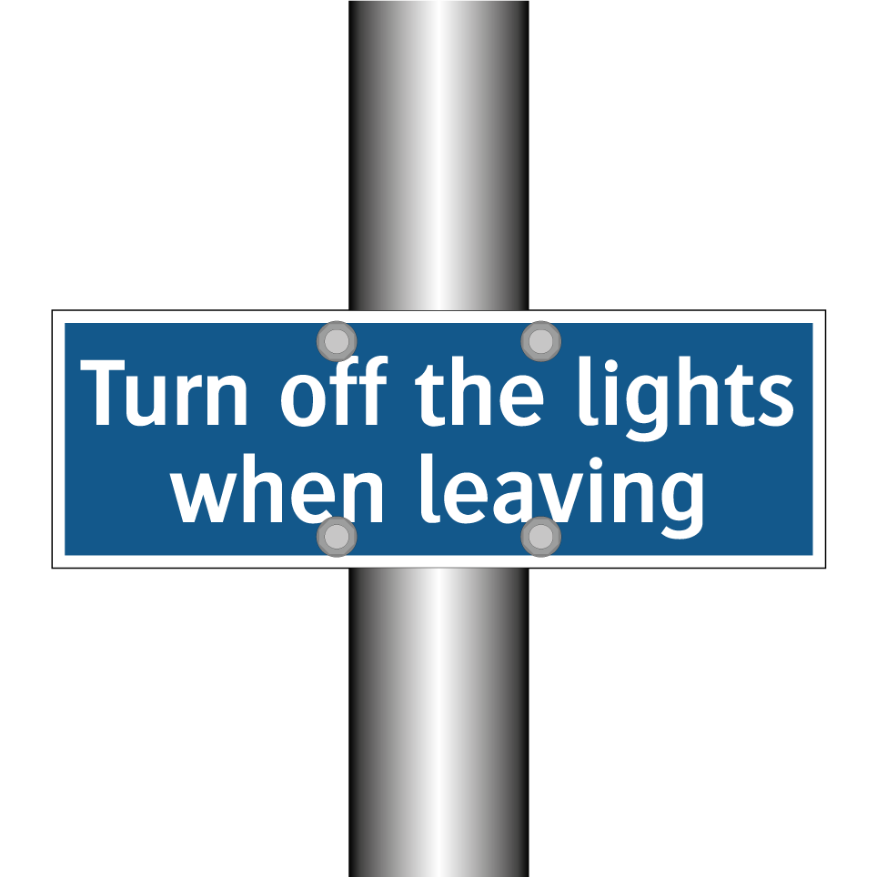 Turn off the lights when leaving