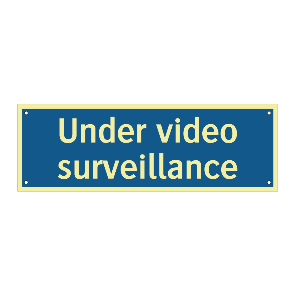 Under video surveillance