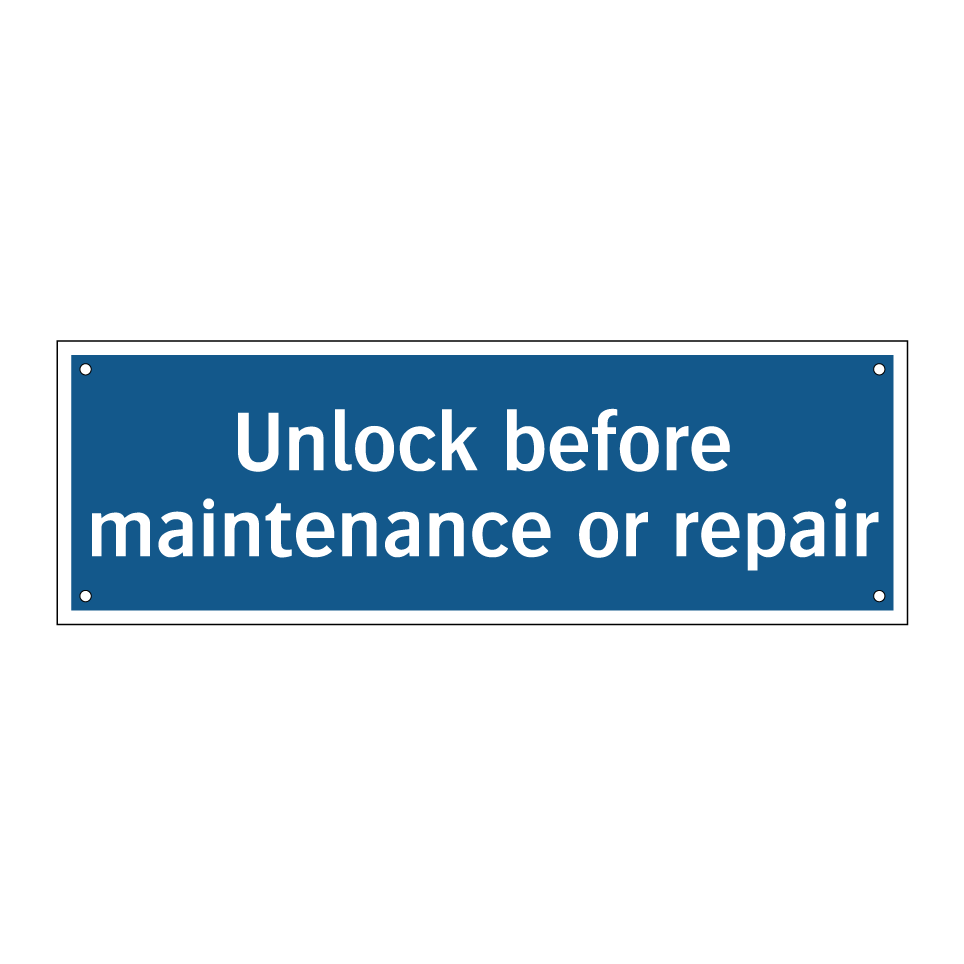 Unlock before maintenance or repair
