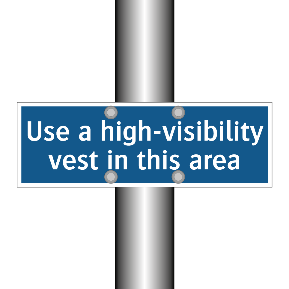 Use a high-visibility vest in this area