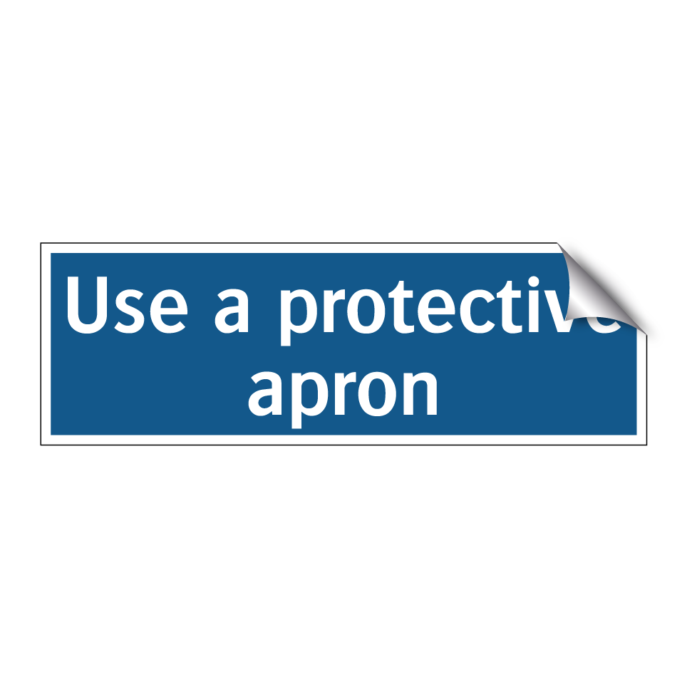Use a protective apron