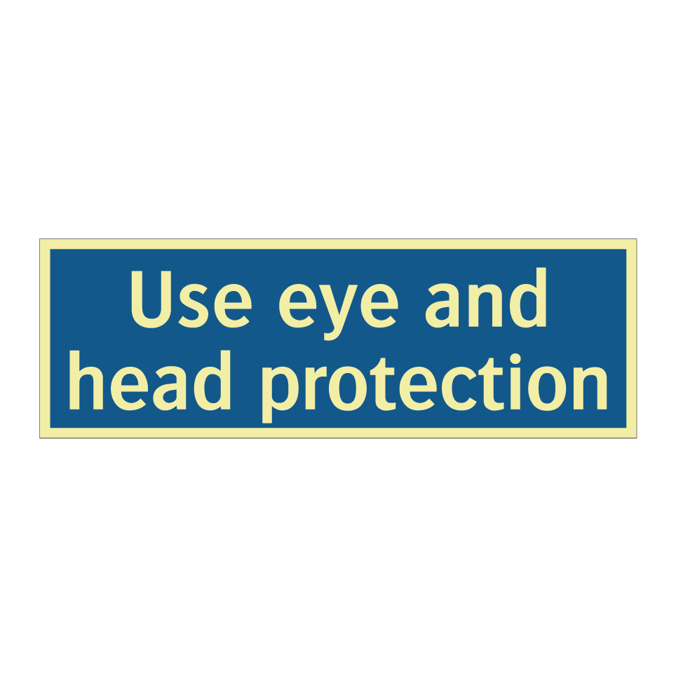 Use eye and head protection
