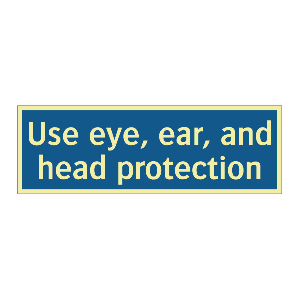Use eye, ear, and head protection