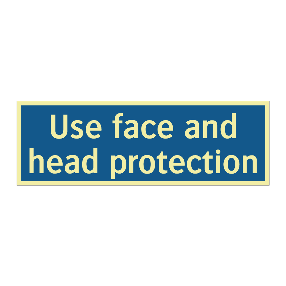 Use face and head protection