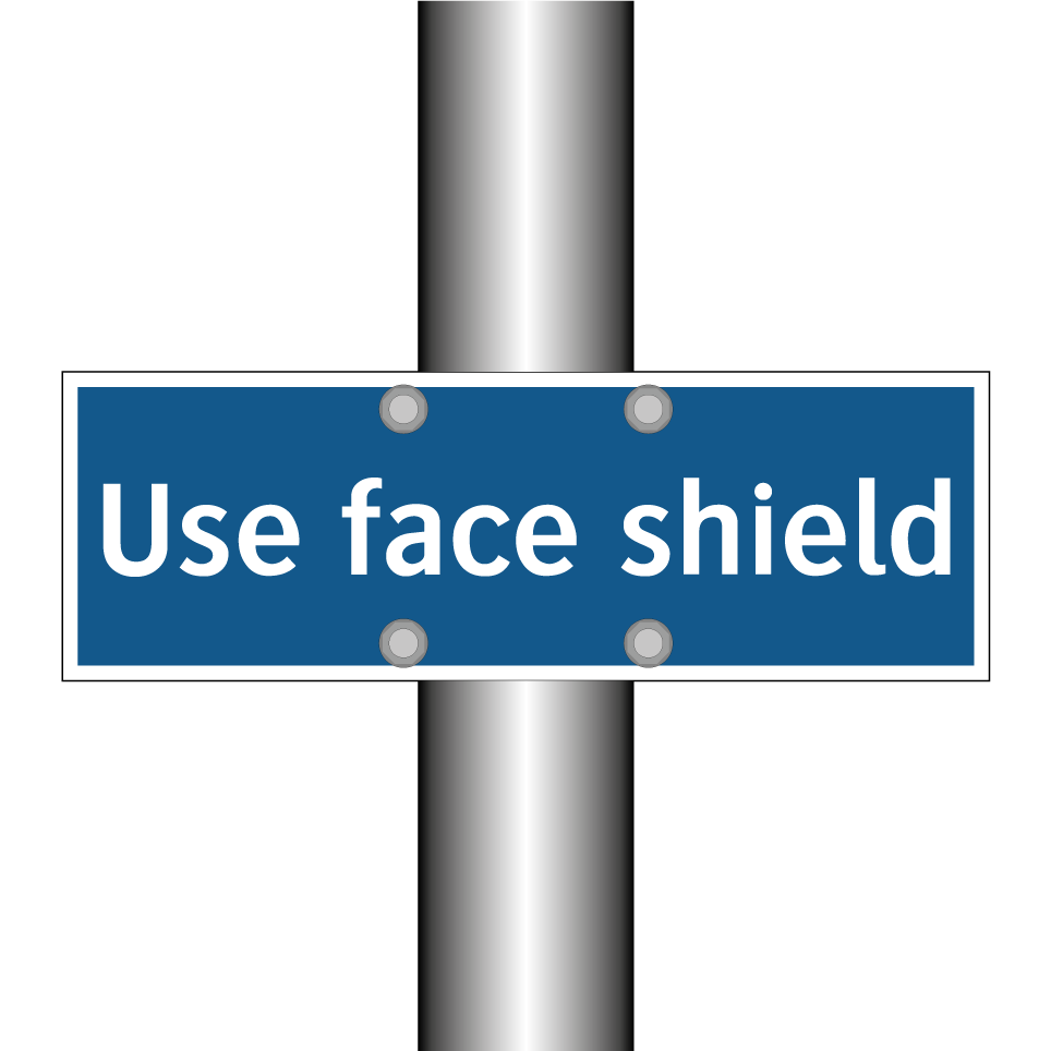 Use face shield