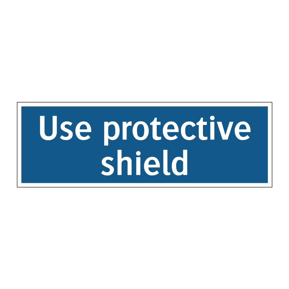 Use protective shield