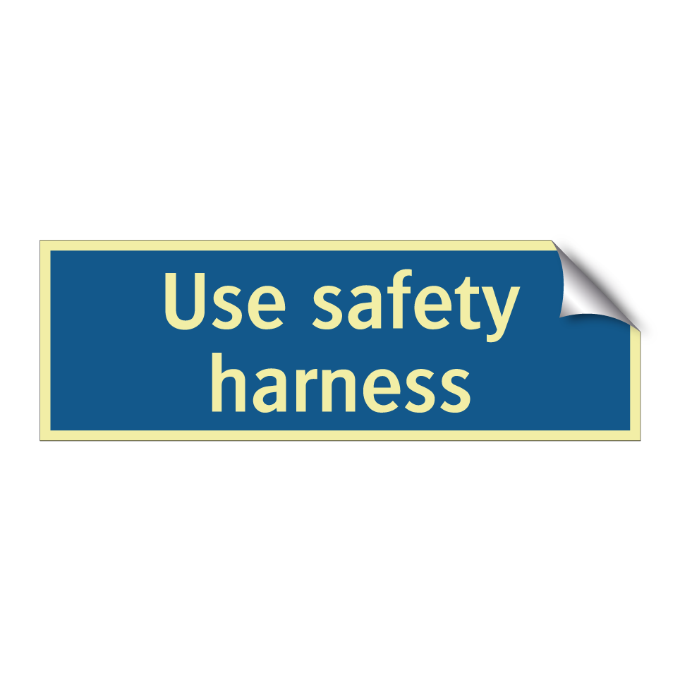 Use safety harness