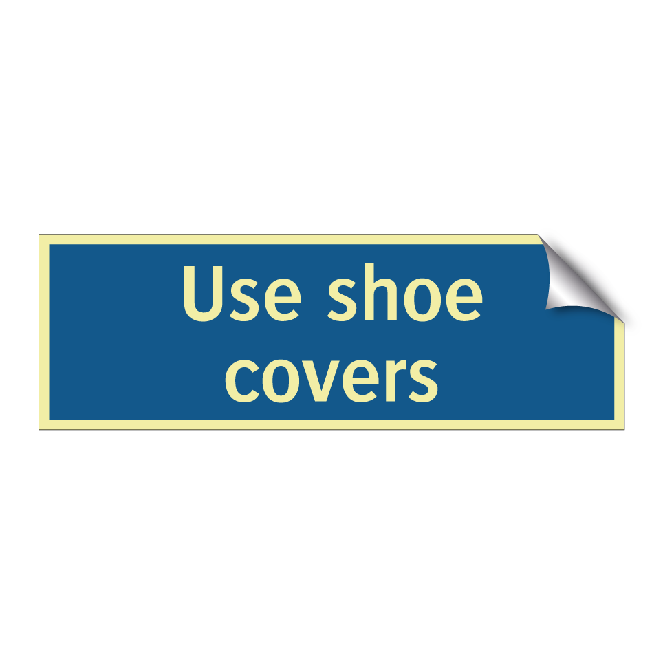 Use shoe covers