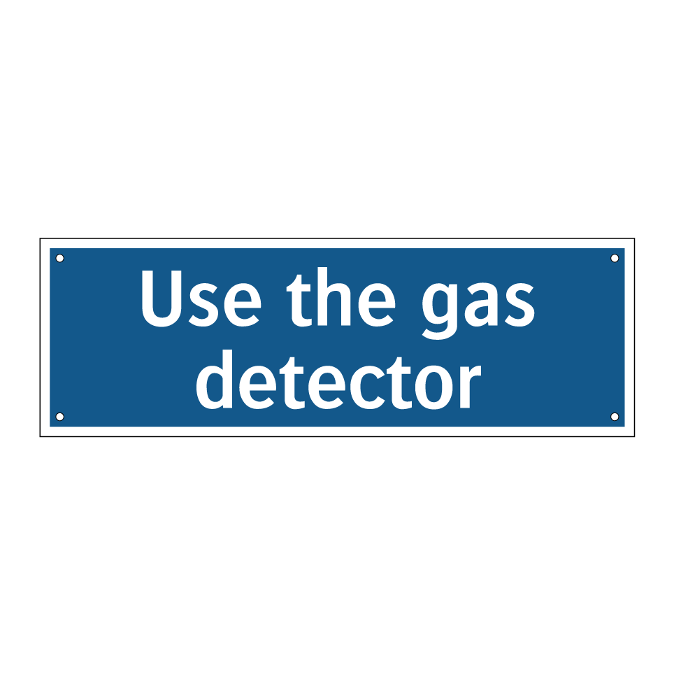 Use the gas detector