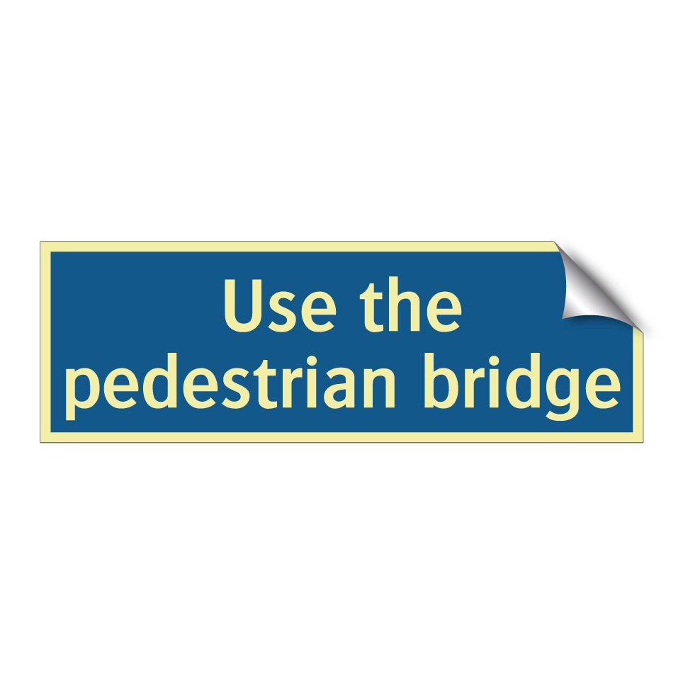 Use the pedestrian bridge